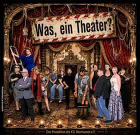 Was, ein Theater! - Eine Produktion des KTL e.V. gösteri Theater an der Niebuhrg Oberhausen 2027