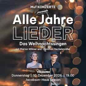 Alle Jahre Lieder - DAS WEIHNACHTSSINGEN Konzert Pauluskirche Bochum 2026