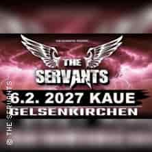 The Servants Konzert KAUE, Gelsenkirchen 2027