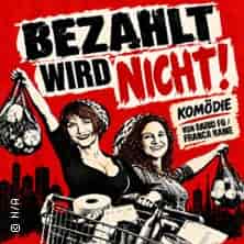 SILVESTER SPEZIAL - Bezahlt wird nicht! – Kult-Komödie - inkl. 1 Getränk Aufführung Theater Tiefrot Köln 2026