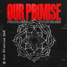 Our Promise - Fearless Tour 2026 - Supports: Flash Forward & Alleviate Konzert Essigfabrik Köln 2026