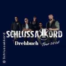 Schlussakkord - Drehbuch Tour 2026 + Support: Hartholz, El Postre Konzert Matrix Bochum 2026