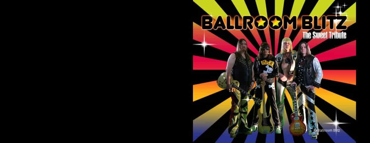 Ballroom Blitz - a Tribute to The Sweet Konzert Steinbruch Duisburg 2027