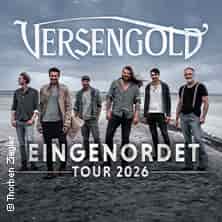 Versengold - Eingenordet Tour 2026 konser Zeltfestival Ruhr Bochum 2026