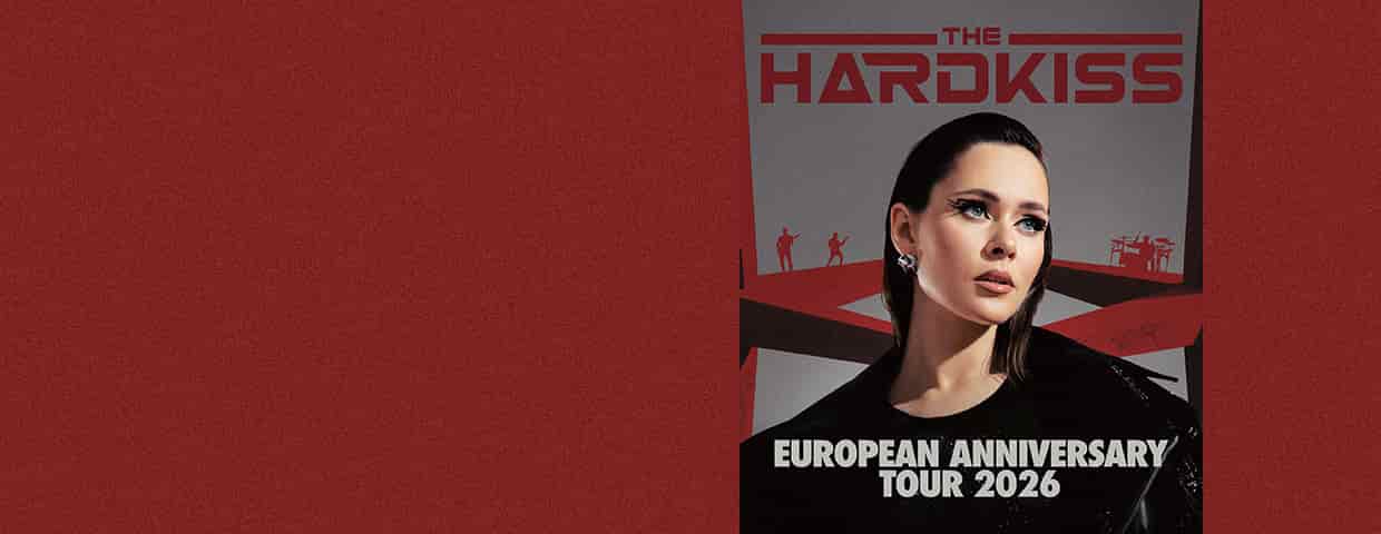 The Hardkiss + Support: Felin - European Anniversary Tour 2026 concert Carlswerk Victoria Köln 2026