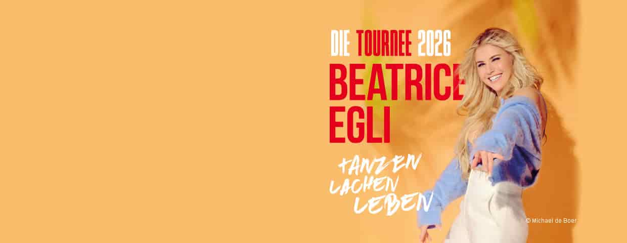 BEATRICE EGLI: Tanzen - Lachen - Leben Konzert STADTHALLE BIELEFELD 2026