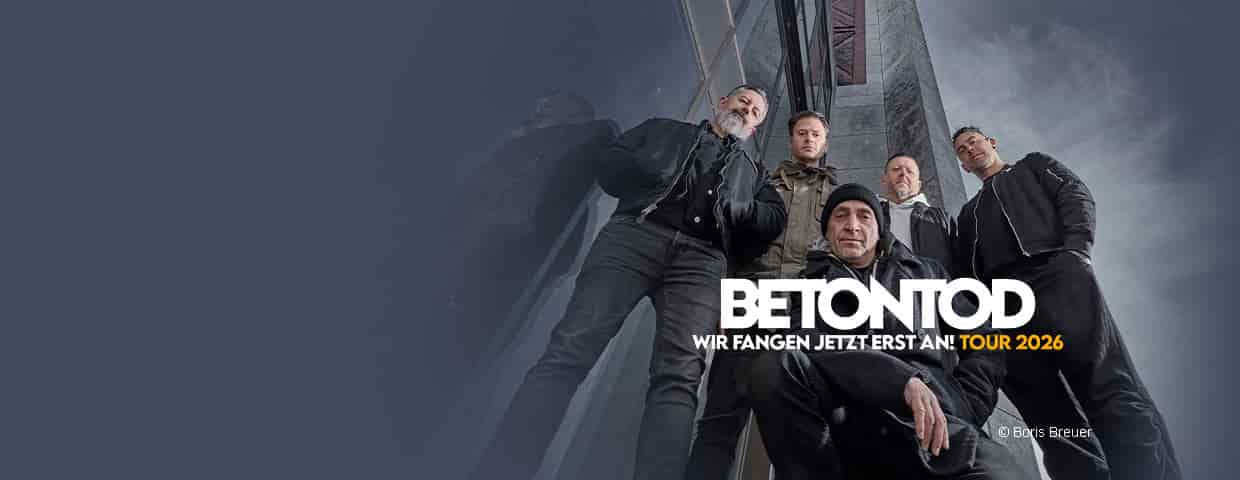 Betontod - Wir fangen jetzt erst an! Tour 2026 konser Palladium Köln 2026