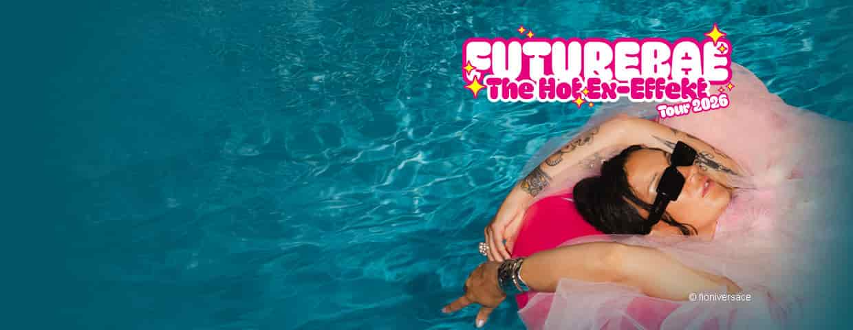 futurebae - „The Hot Ex-Effekt“ Tour 2026 konser Veedel Club Köln 2026