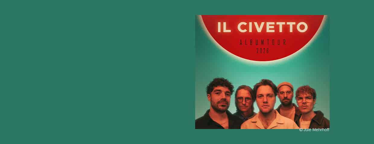 Il Civetto - Album Tour 2026 Konzert E-Werk Köln 2026