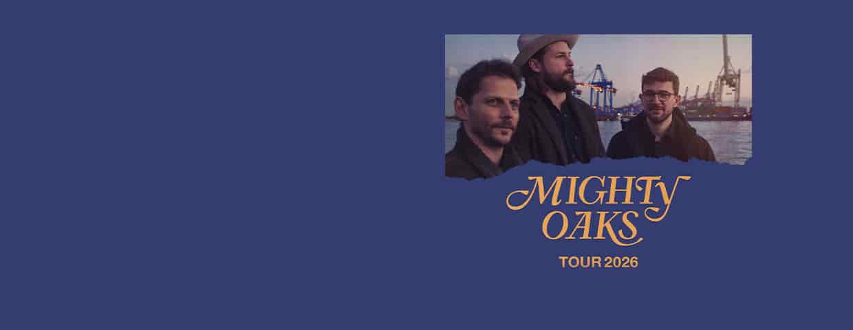 Mighty Oaks - Tour 2026 concert Skaters Palace Münster 2026