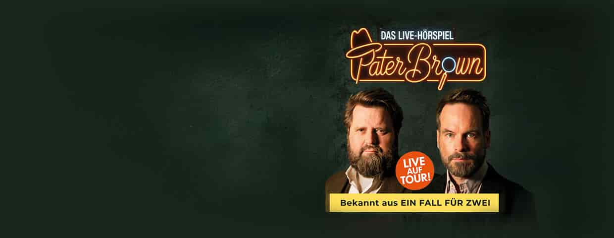 PATER BROWN - Das Live-Hörspiel - mit Antoine Monot, Wanja Mues & Marvelin Aufführung Volksbühne am Rudolfplatz Köln 2027