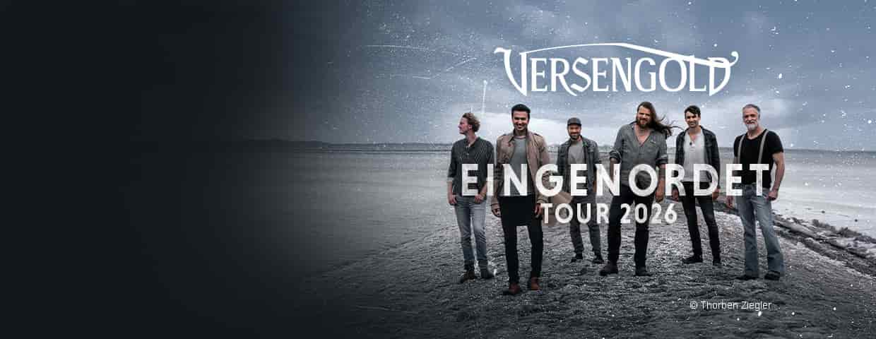Versengold - Eingenordet Tour 2026 Konzert Zeltfestival Ruhr Bochum 2026