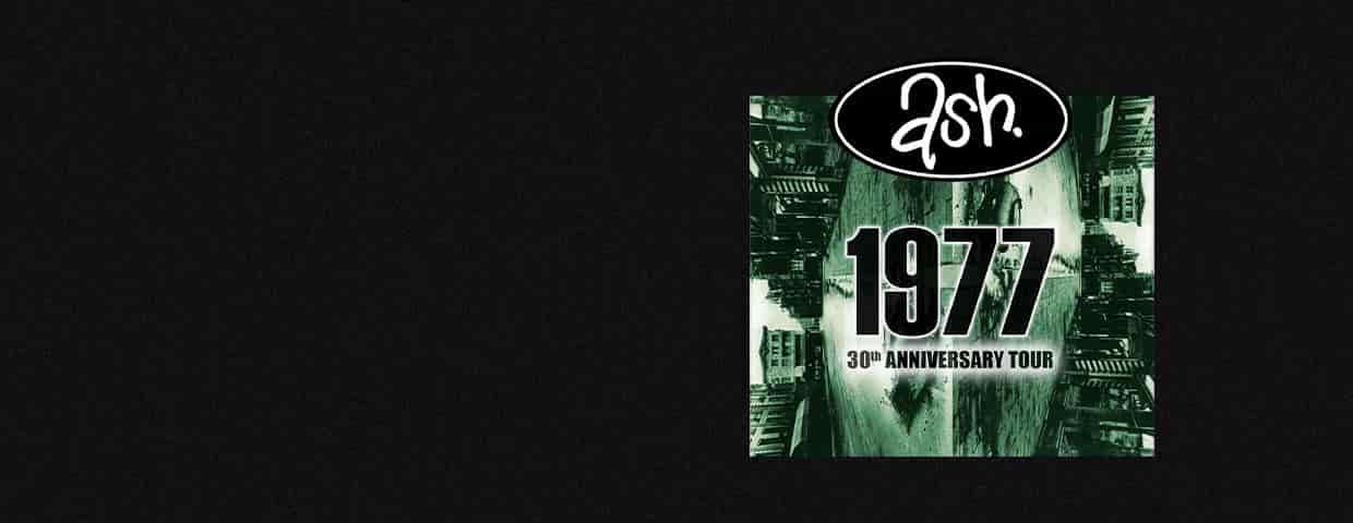 ASH - 1977 30th Anniversary Tour konser Gebäude 9 Köln 2026