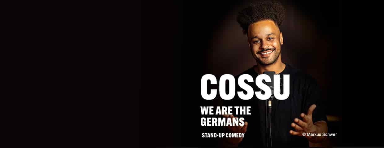COSSU - WE ARE THE GERMANS - Stand-Up Comedy performance Scala Club Leverkusen 2027