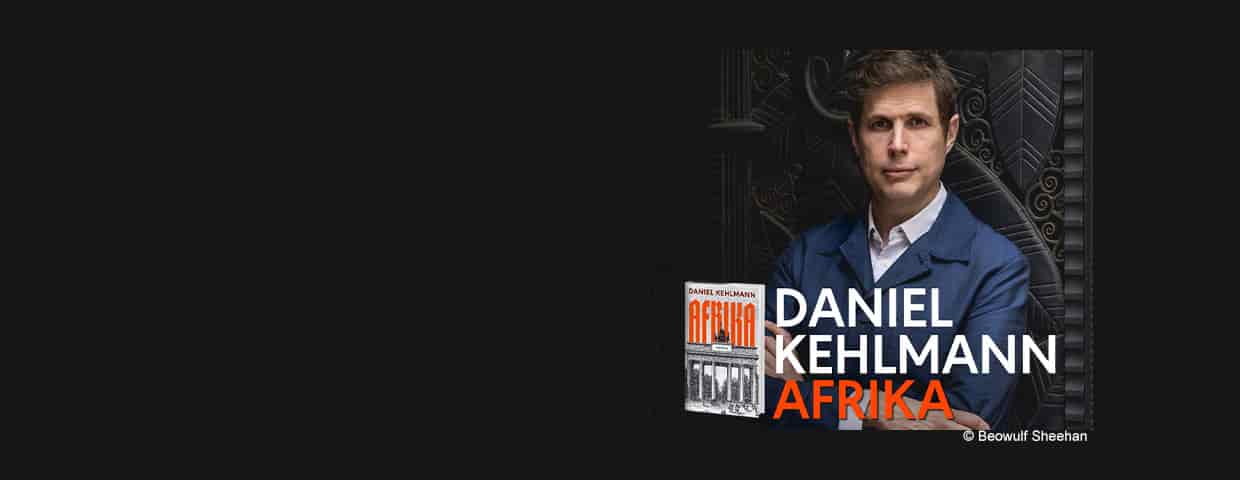 Daniel Kehlmann: AFRIKA - Buchpräsentation performance Savoy Theater Düsseldorf 2027