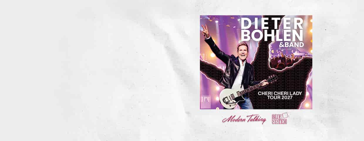 Dieter Bohlen - Cheri Cheri Lady Tour 2027 Konzert Rudolf Weber-ARENA Oberhausen 2027