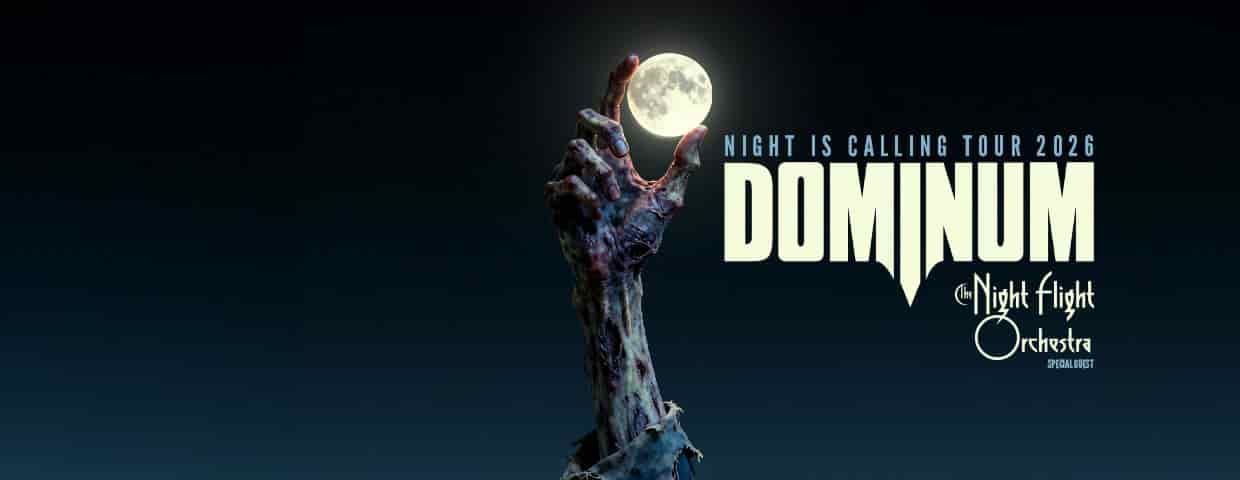 Dominum - Night Is Calling Tour 2026 - Special Guest: The Night Flight Orchestra Konzert Turbinenhalle Oberhausen 2026
