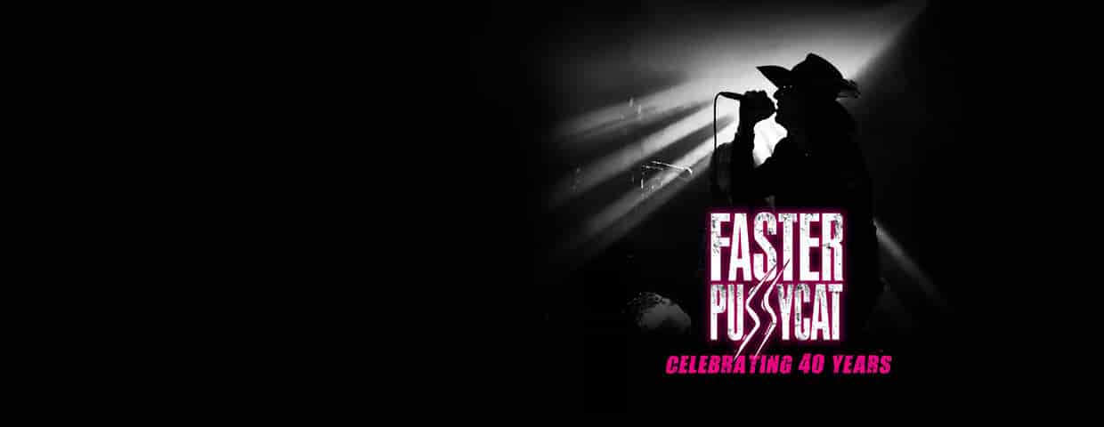 FASTER PUSSYCAT - Celebrating 40 Years - Blacklist Union & Lorraine Lewis concert Gebäude 9 Köln 2026