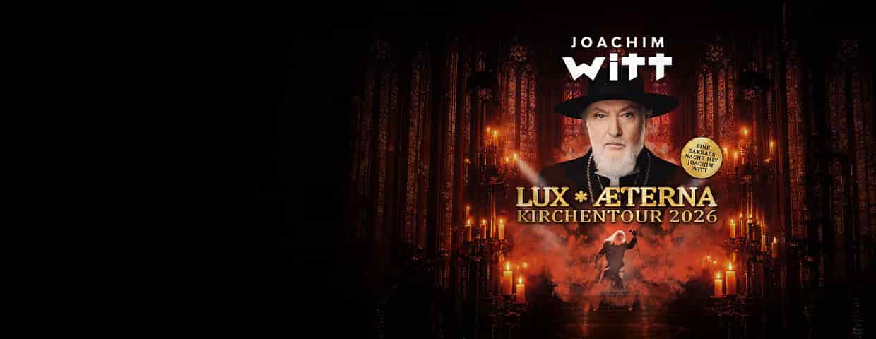 Joachim Witt - Lux Aeterna - Kirchentour 2026 konser Christuskirche Bochum 2026