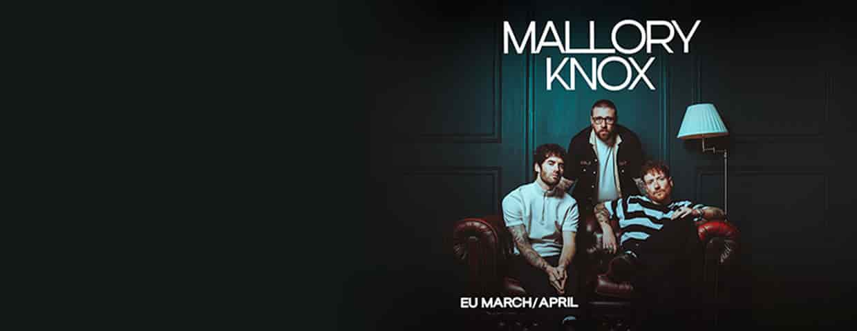 Mallory Knox - EU March/April 2027 Konzert Gebäude 9 Köln 2027