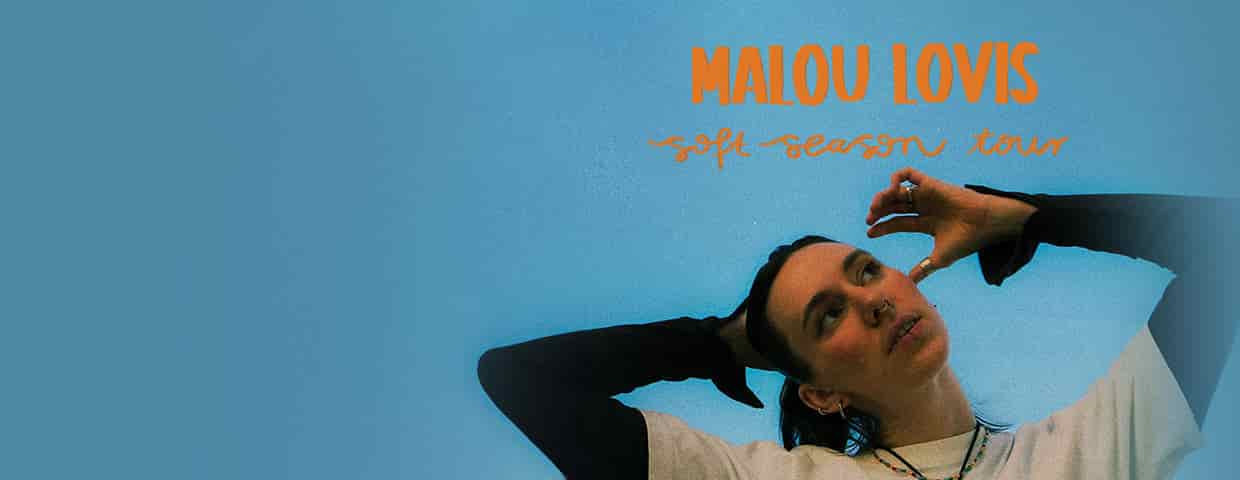Malou Lovis - soft season tour Konzert Club Volta Köln 2026