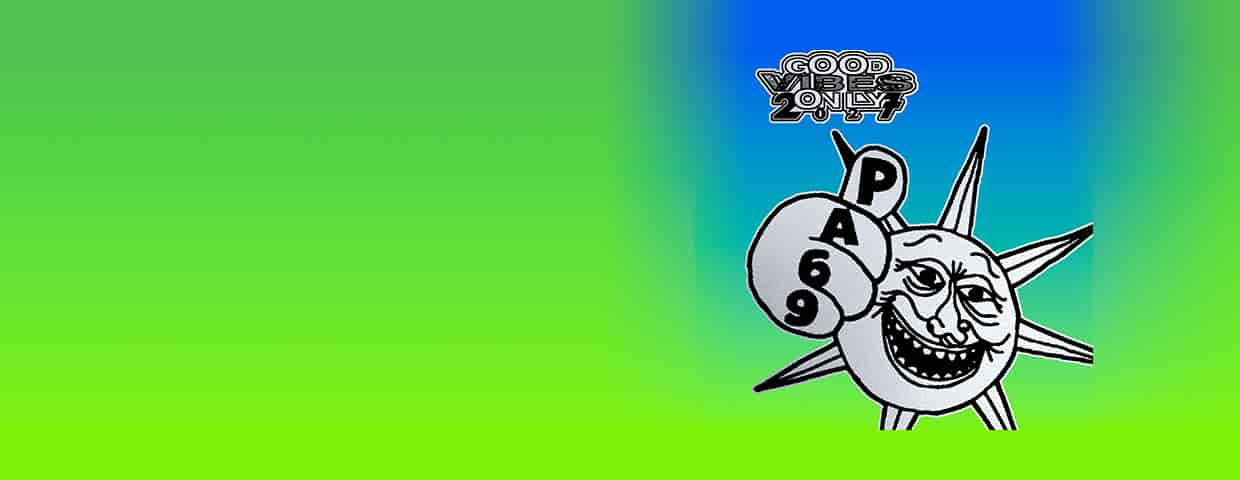 PA69 - GOOD VIBES ONLY 2027 konser Palladium Köln 2027