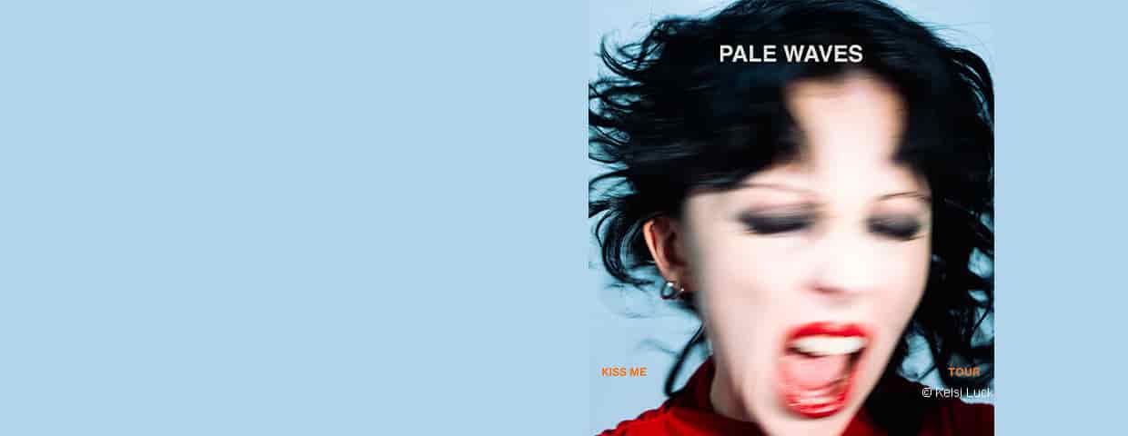 Pale Waves - Kiss me Tour concert artheater Köln 2026