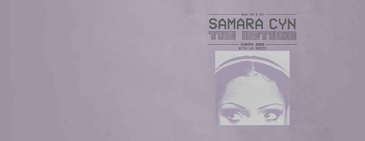 Samara Cyn - The Detour - Support: La Reezy Konzert HELIOS37 Köln 2026