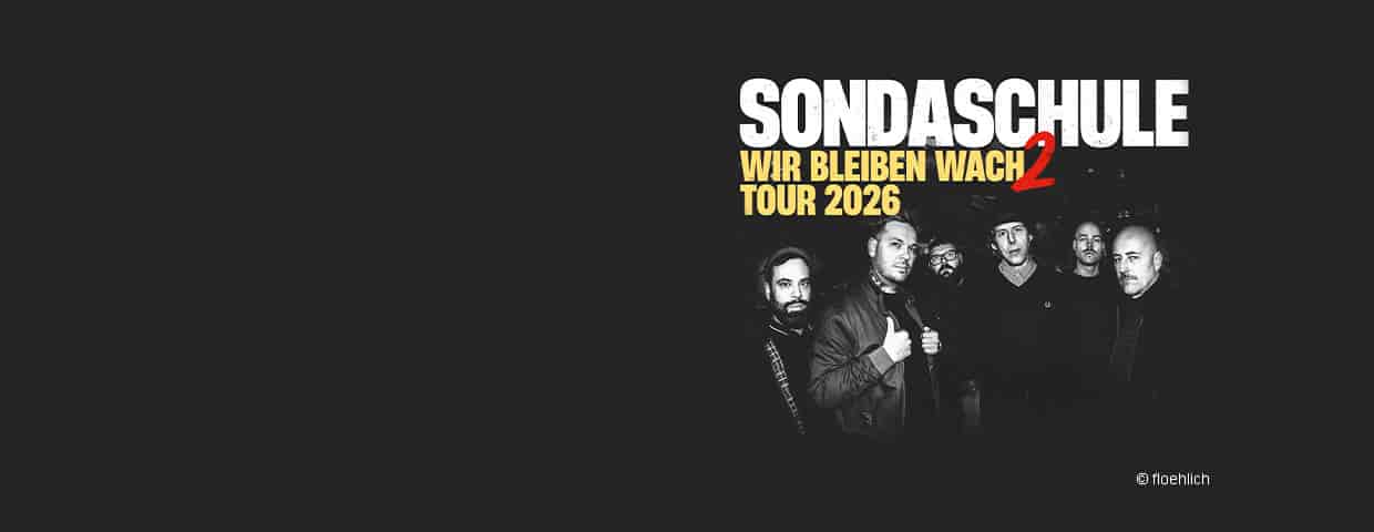 Sondaschule - "Wir bleiben Wach Tour" 2026 concert Lokschuppen Bielefeld 2026