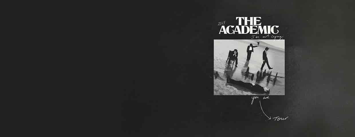 The Academic - I’m Not Crying, You Are Tour konser Gebäude 9 Köln 2027