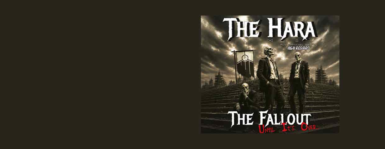 THE HARA - The Fallout - Until it's over Konzert Garagen Köln 2026