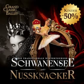 Der Nussknacker & Schwanensee - Die festliche Ballettgala mit Live-Musik