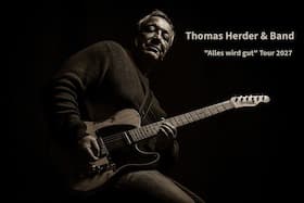Thomas Herder & Band Konzert - "Alles wird gut " Tour 2027 Deutsch Rock/Pop