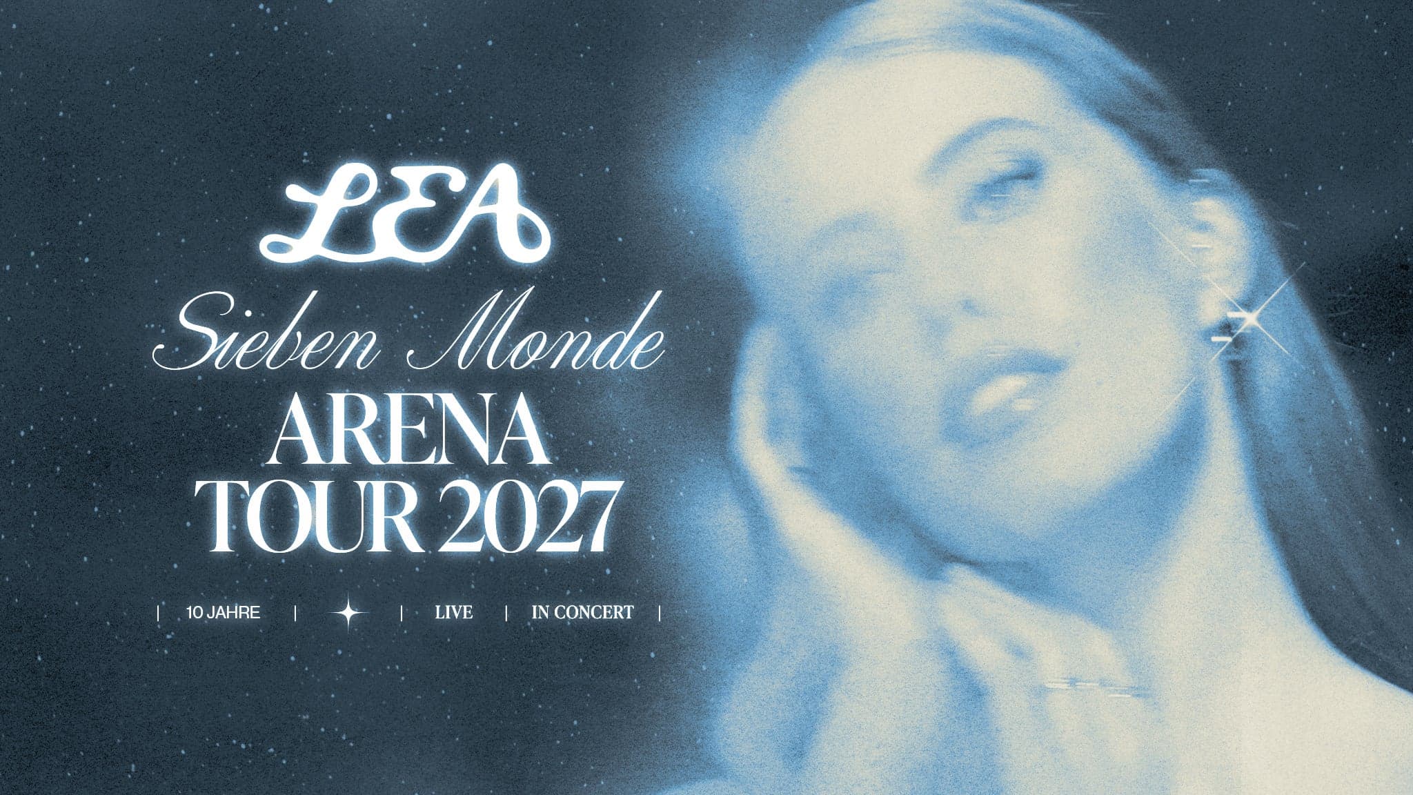 LEA - Sieben Monde Arena Tour 2027 | Premium Packages