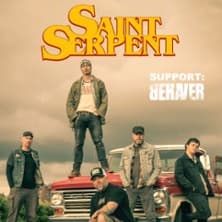 SAINT SERPENT - Support: BEHAVER