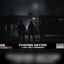 Fuzzing Nation + Last Bolt Ceremony