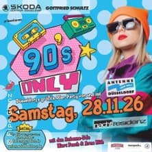 90s only! Düsseldorfs größte 90er Party concert Nachtresidenz Düsseldorf 2026