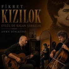 Fikret Kizilok Gedenkkonzert - Eylülde Kalan Arkilar concert Welträume - Raum für Kunst und Kultur Köln 2026