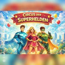 Circus der Superhelden Aufführung Festplatz Gleisdreieck Bielefeld 2026