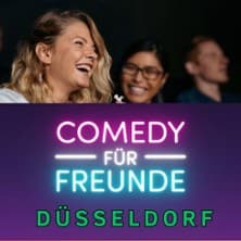 Comedy für Freunde - Stand-Up Open Mic performance Comedy für Freunde Düsseldorf 2026