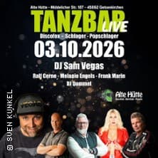 Tanzbar live – mit DJ Sam Vegas Konzert Alte Hütte Gelsenkirchen 2026