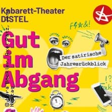 Kabarett-Theater Distel - "Gut im Abgang!" - Der DISTEL-Jahresrückblick performance Haus der Springmaus Bonn 2027