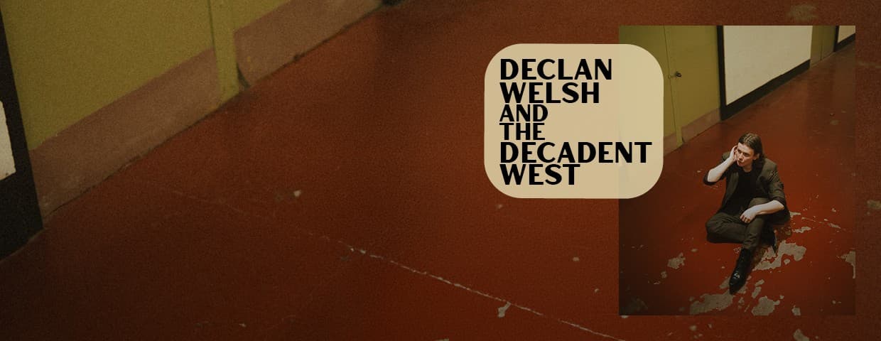 Declan Welsh & The Decadent West