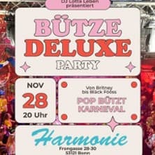 BÜTZE DELUXE - PARTY - Pop bützt Karneval mit DJ Lotta Leben Aufführung Harmonie Bonn 2026