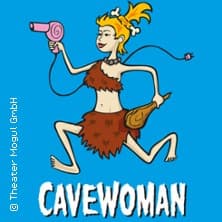 Cavewoman - Sex, Lügen & Lippenstifte gösteri Stratmanns Theater im Europahaus Essen 2026