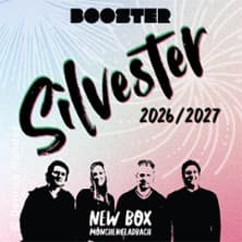 Silvester mit Booster konser NEW Box Mönchengladbach 2026