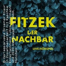 Live-Hörspiel: Der Nachbar nach Sebastian Fitzek gösteri Tanzbrunnen Köln 2027