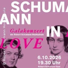 Schumann in love - Galakonzert der Robert Schumann Hochschule Konzert Robert-Schumann-Saal Düsseldorf 2026