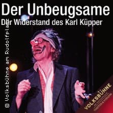 Der Unbeugsame - Der Widerstand des Karl Küpper Aufführung Volksbühne am Rudolfplatz Köln 2027