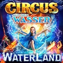 WATERLAND - Zirkus auf dem Wasser Aufführung Waterland Duisburg 2026